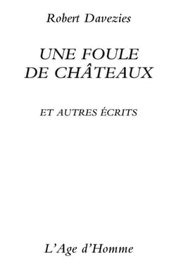 Une foule de chateaux