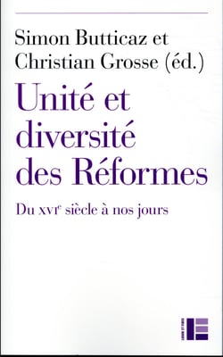 Unité et diversité des réformes - du xvie siècle à nos jours