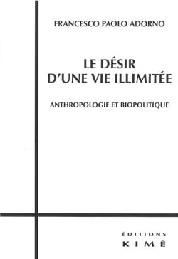Le désir d'une vie illimitée