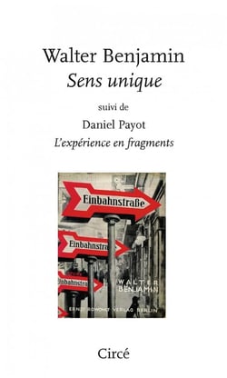 Sens unique - l'expérience en fragments
