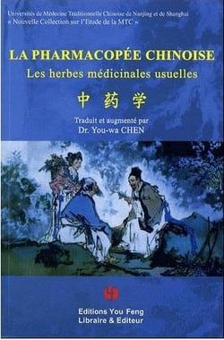 La pharmacopée chinoise - les herbes médicinales usuelles