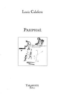 Pasiphae - louis calaferte