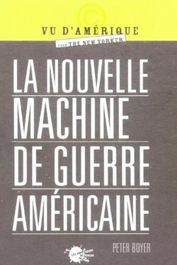 Nouvelle machine de guerre americaine (la)