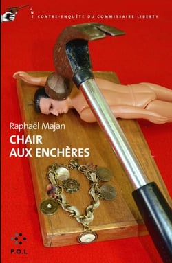 Chair aux enchères - une contre-enquête du commissaire Liberty