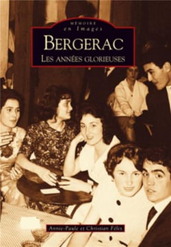 Bergerac - les années glorieuses