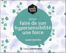 La petite boite pour faire de son hypersensibilité une force