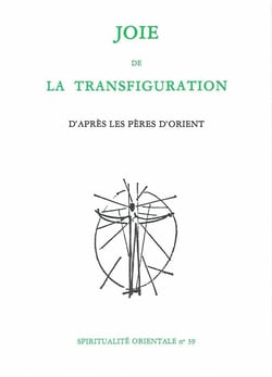 Joie de la transfiguration - d'après les pères d'Orient