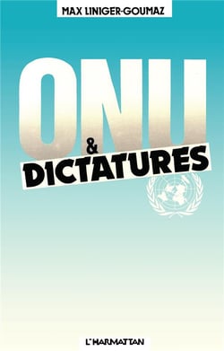 ONU et dictatures : De la démocratie et des droits de l'homme