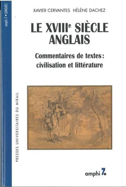 Le XVIIIe siècle anglais - commentaire de textes : civilisation et littérature