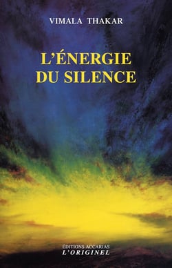L'énergie du silence : le développement de la personnalité humaine consiste à se libérer ...