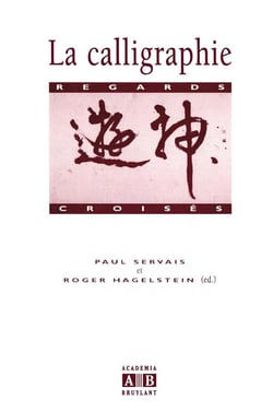 La calligraphie : Regards croisés