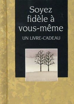 Soyez fidèle à vous-même