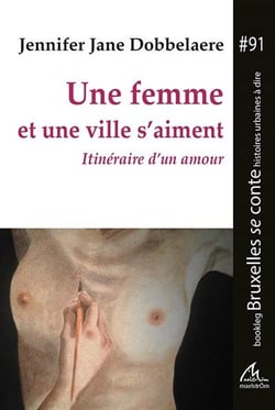 Une femme et une ville s'aiment - itinéraire d'un amour