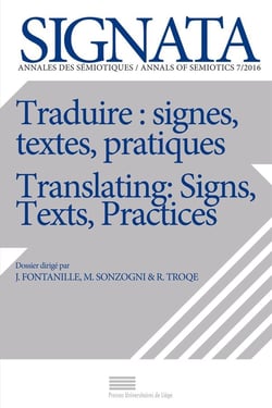 SIGNATA n.7 : traduire : signes, textes, pratiques - translating : signs, texts, practices