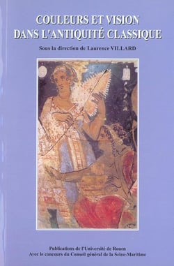 Couleurs et vision dans l'Antiquité classique