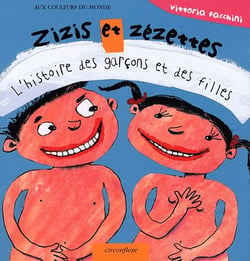 Zizis et zézettes - l'histoire des garçons et des filles