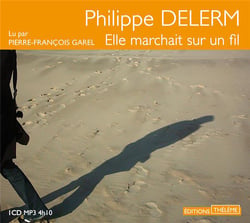 ELLE MARCHAIT SUR UN FIL