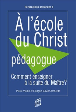 À l'écoute du christ pédagogue