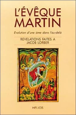 L'eveque martin - evolution d'une ame dans l'au-dela