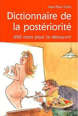 Dictionnaire de la postérité - 650 mots pour la découvrir