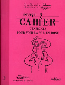 Petit cahier d'exercices : pour voir la vie en rose