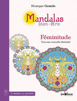 Mandalas bien-être : féminitude, vers une nouvelle féminité