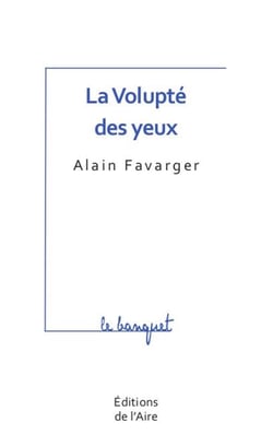 La volupté des yeux