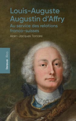 Louis-Auguste-Augustin d'Affry : Au service des relations franco-suisses