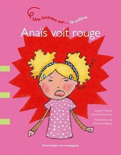 Anaïs voit rouge - la colère