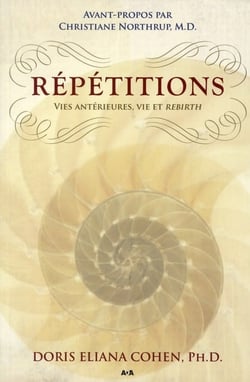 Répétitions - vies antérieures, vie et rebirth