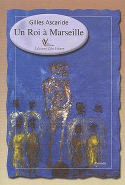 Un Roi A Marseille