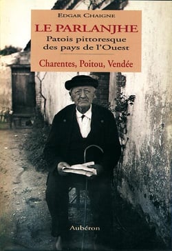 Le parlanjhe - patois pittoresque des pays de l'ouest