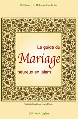 Le guide du mariage heureux en Islam