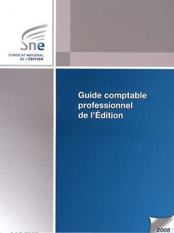 Guide comptable professionnel de l'édition (édition 2008)