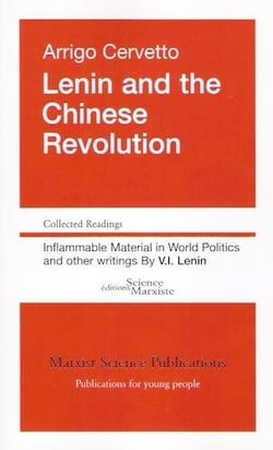 Lenin and the chinese revolution - "inflammable material in world politics" and other writings