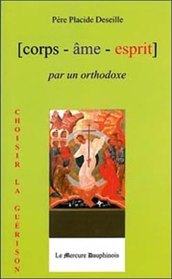 Corps ame esprit par un orthodoxe