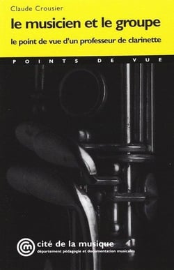 Le musicien et le groupe. Le point de vue d'un professeur de clarinette