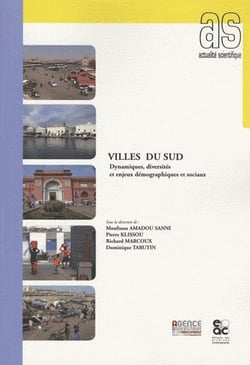 Villes du sud - dynamiques, diversités et enjeux démographiques et sociaux