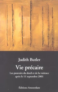 Vie Précaire : Pouvoirs du deuil et de la violence