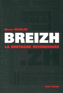 Breizh - la Bretagne revendiquée