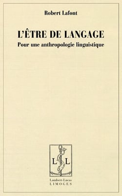 L'être de langage- pour une anthropologie linguistique