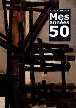 Alain Delon - Mes années 50