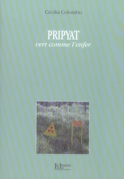 Pripyat, vert comme l'enfer