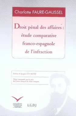 Droit pénal des affaires - étude comparative franco-espagnole de l'infraction