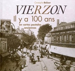 Vierzon il y a 100 ans