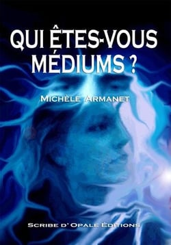 Qui êtes-vous médiums ?