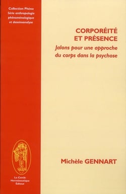 Corporéité et présence - jalons pour une approche du corps dans la psychose