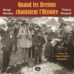 Quand les Bretons chantaient l'histoire : un autre Barzaz-Breizh