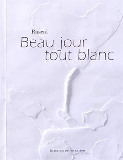 Beau jour tout blanc