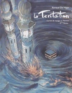 La tentation - carnet de voyage au Pakistan Tome 3